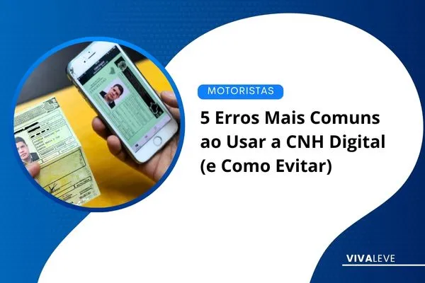 5 Erros Mais Comuns ao Usar a CNH Digital